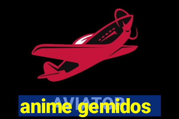 anime gemidos